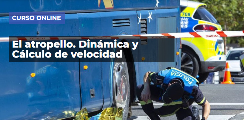 Curso Online El atropello. Dinámica y Cálculo de velocidad
